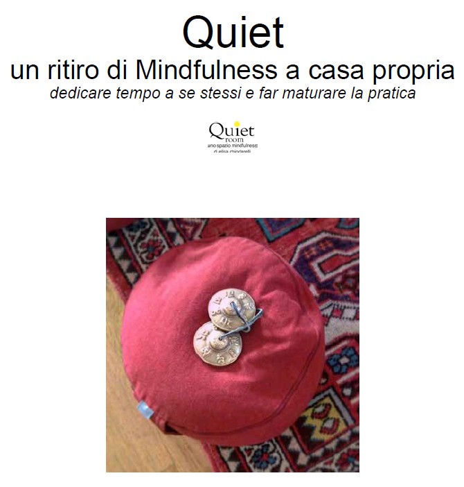 Quiet, il ritiro di Mindfulness a casa in autonomia
