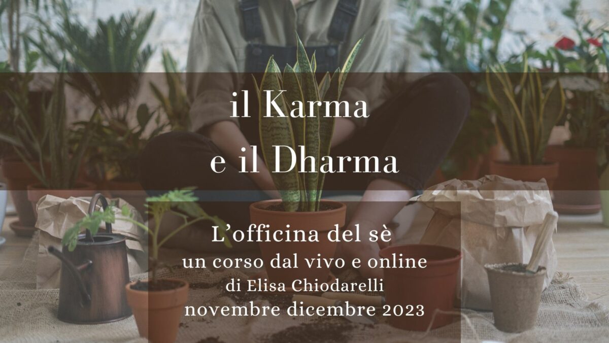 il Karma e il Dharma