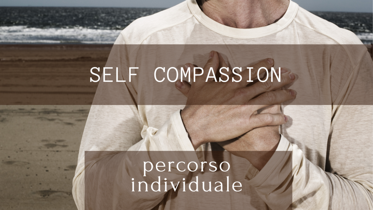 Percorso individuale tematico di Self Compassion
